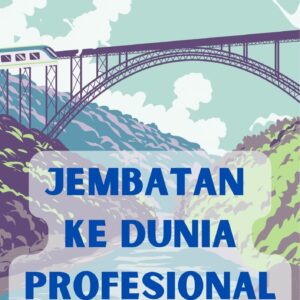 Jembatan ke dunia profesional