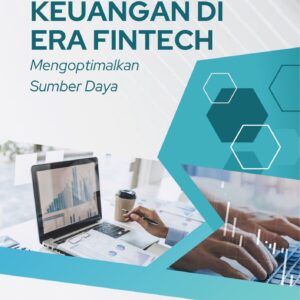 Perencanaan keuangan di era fintech : mengoptimalkan sumber daya