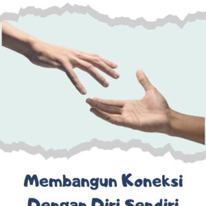 Membangun koneksi dengan diri sendiri