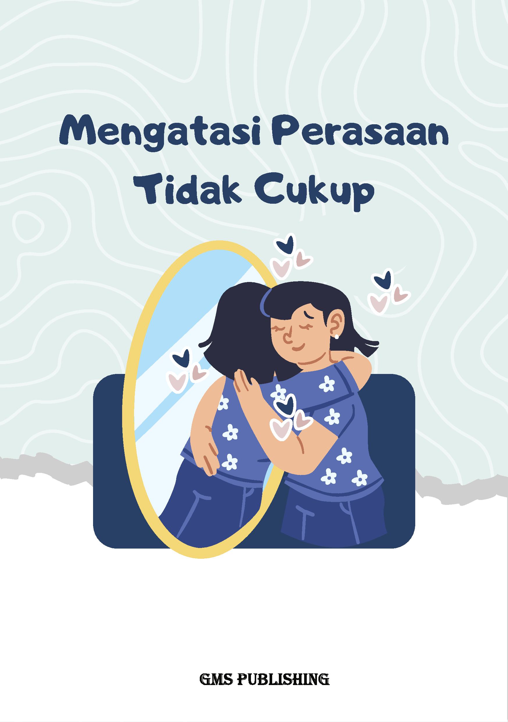 Mengatasi perasaan tidak cukup