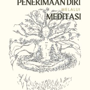 Eksplorasi penerimaan diri melalui meditasi