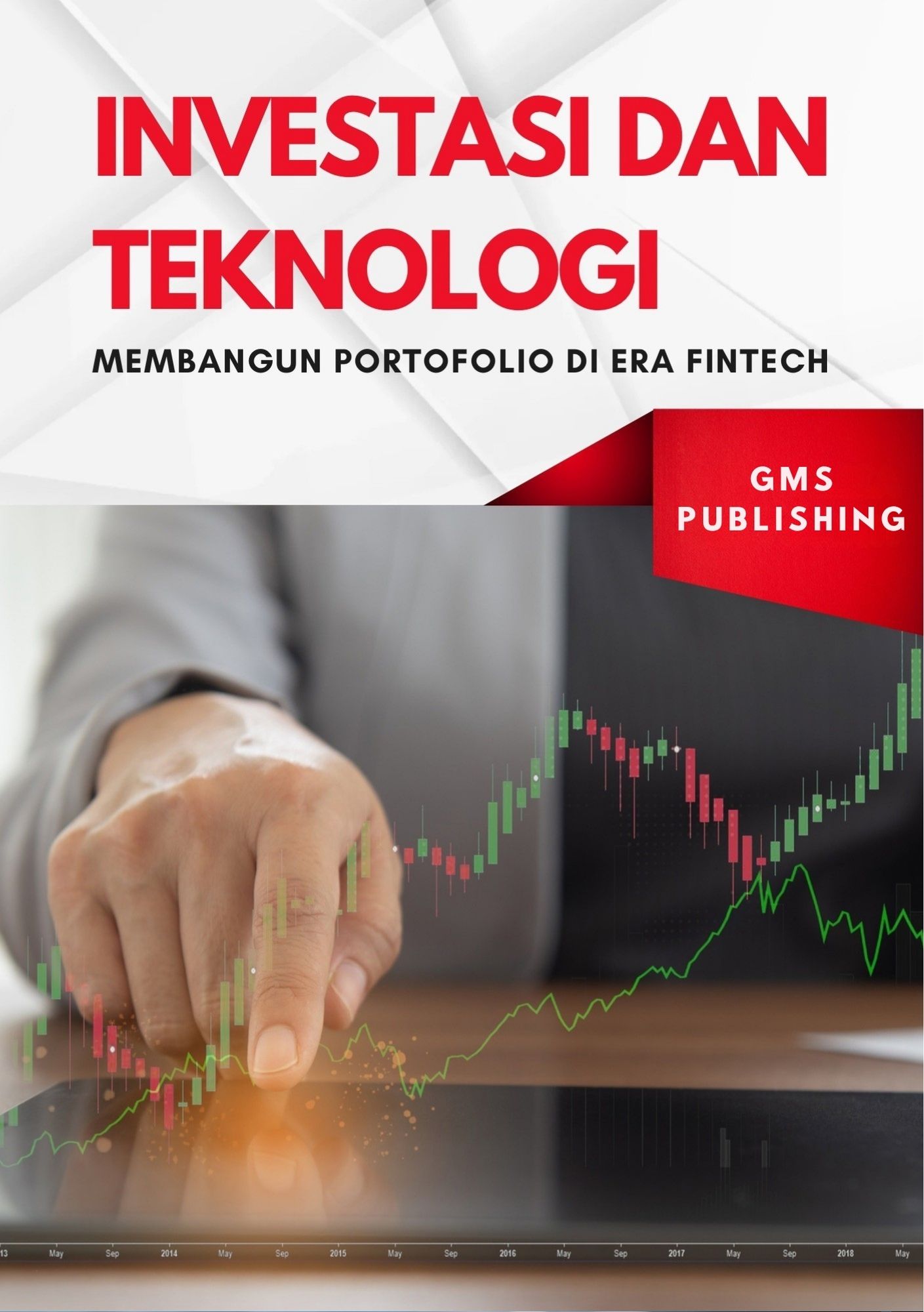 Investasi dan teknologi : membangun portofolio di era fintech