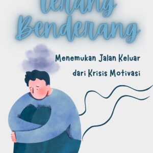 Terang benderang: menemukan jalan keluar dari krisis motivasi