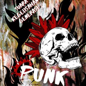Punk: suara kegelisahan generasi