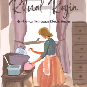 Ritual rajin: membentuk kebiasaan efektif harian