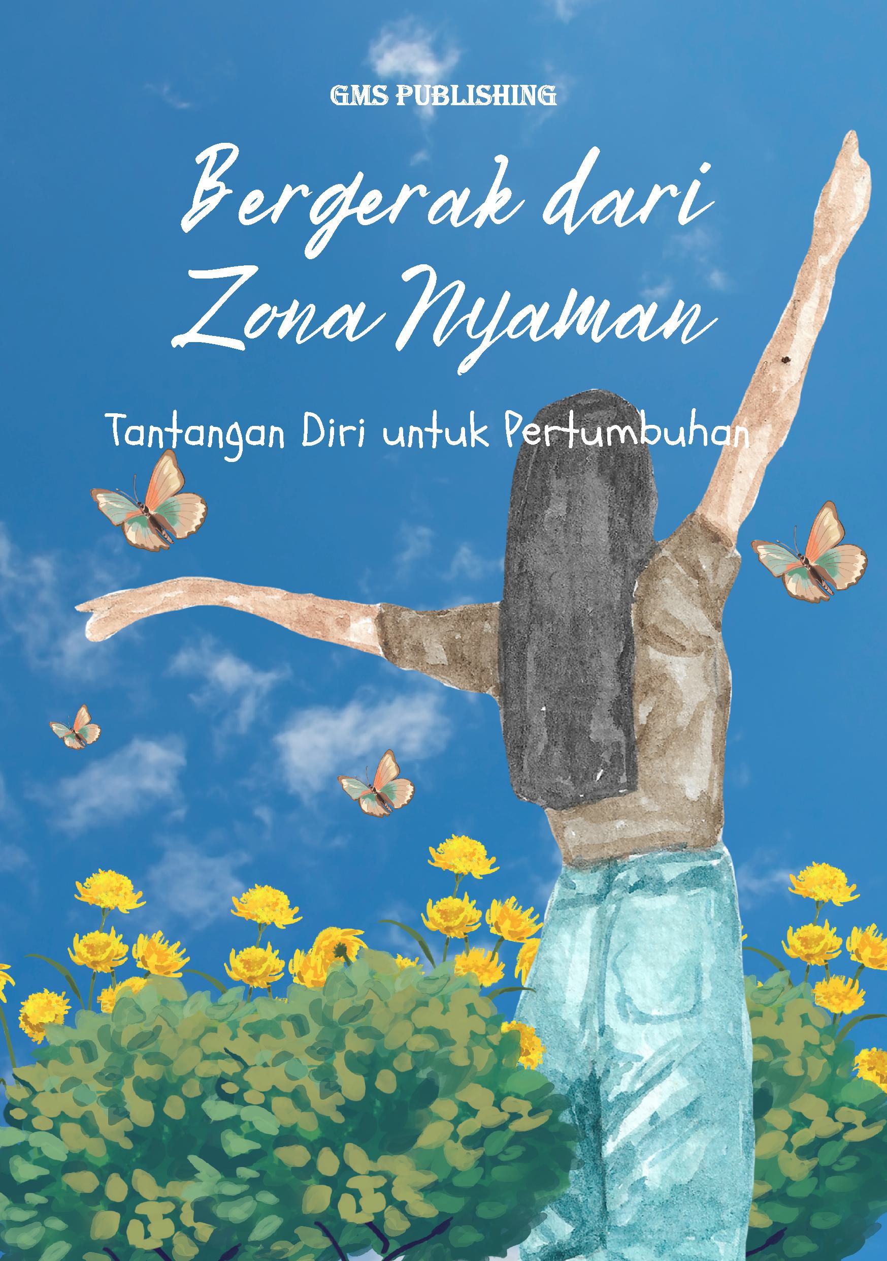 Bergerak dari zona nyaman: tantangan diri untuk pertumbuhan