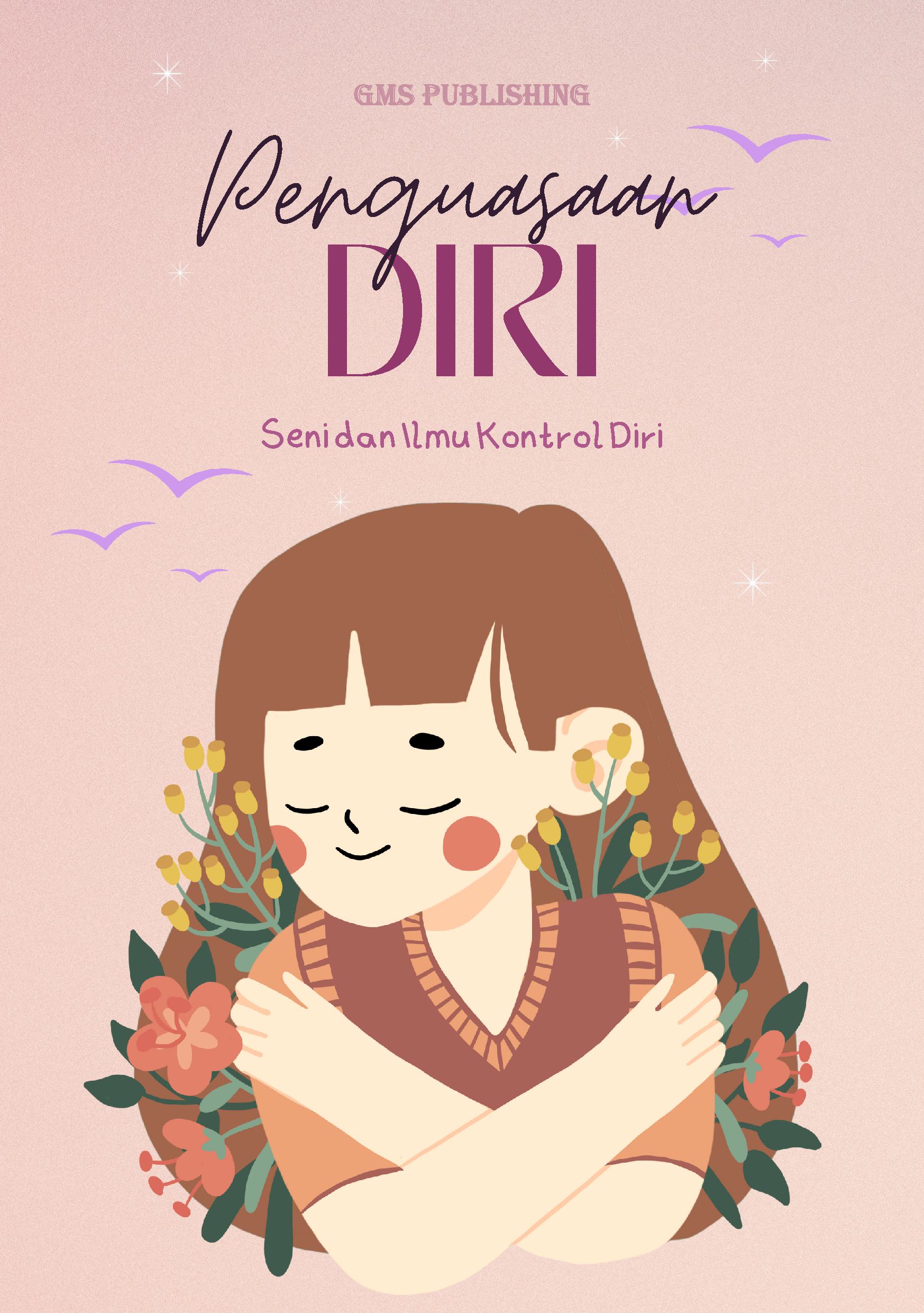 Penguasaan diri: seni dan ilmu kontrol diri