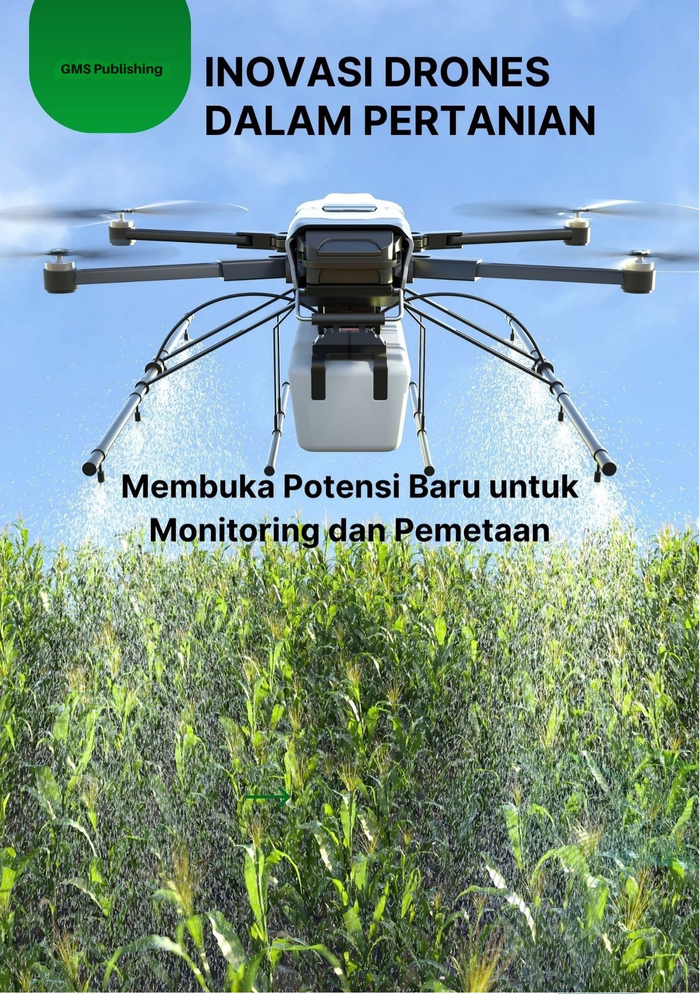 Inovasi drones dalam pertanian : membuka potensi baru untuk monitoring dan pemetaan