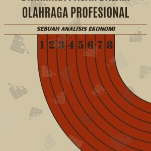 Dinamika pasar dalam olahraga profesional: sebuah analisis ekonomi