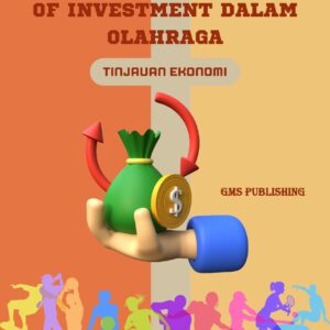 Investasi dan return of investment dalam olahraga: tinjauan ekonomi