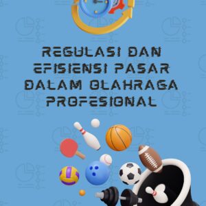 Regulasi dan efisiensi pasar dalam olahraga profesional