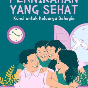 Pernikahan yang sehat : kunci untuk keluarga bahagia