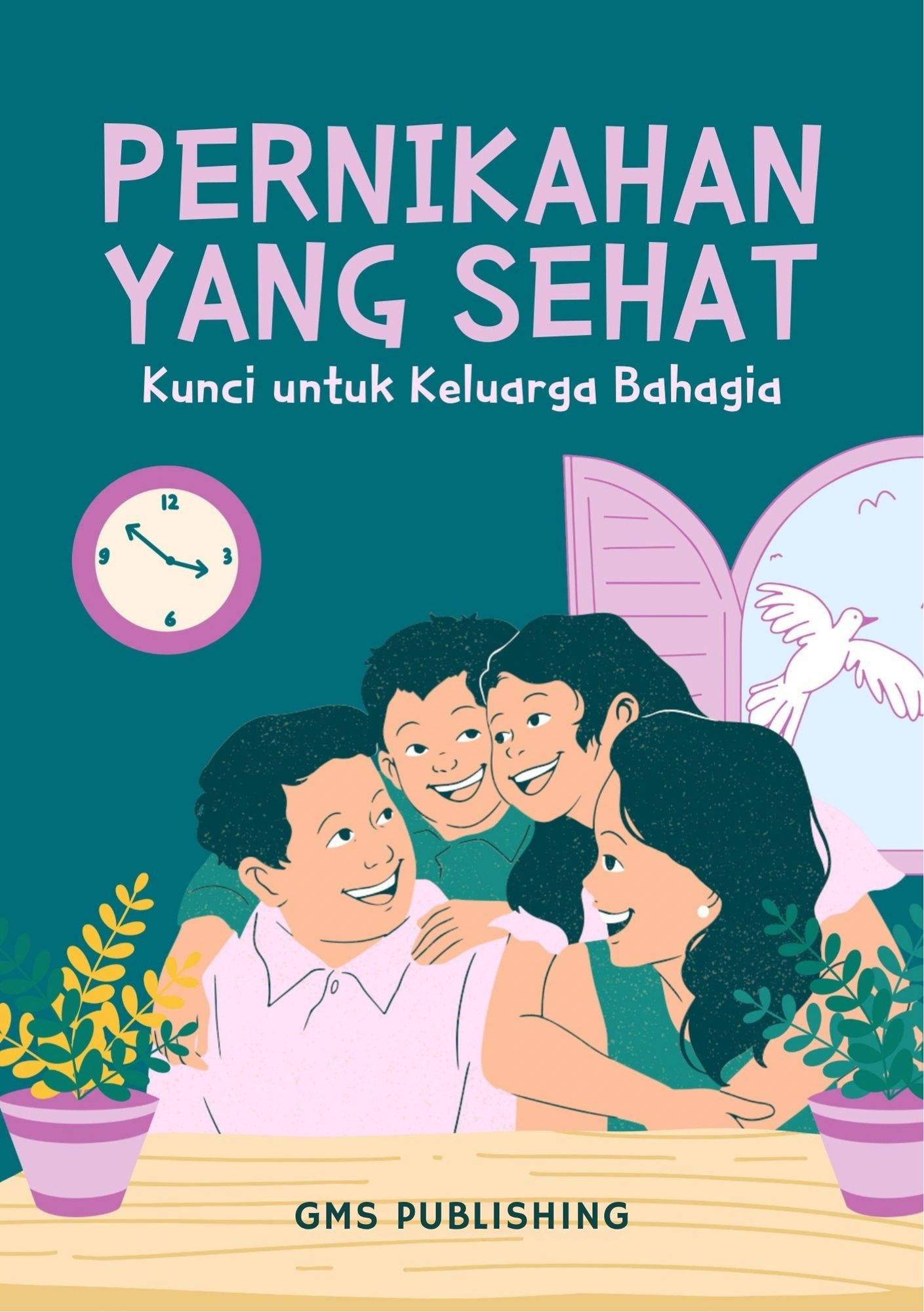 Pernikahan yang sehat : kunci untuk keluarga bahagia