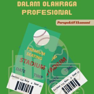 Dinamika harga tiket dalam olahraga profesional: perspektif ekonomi