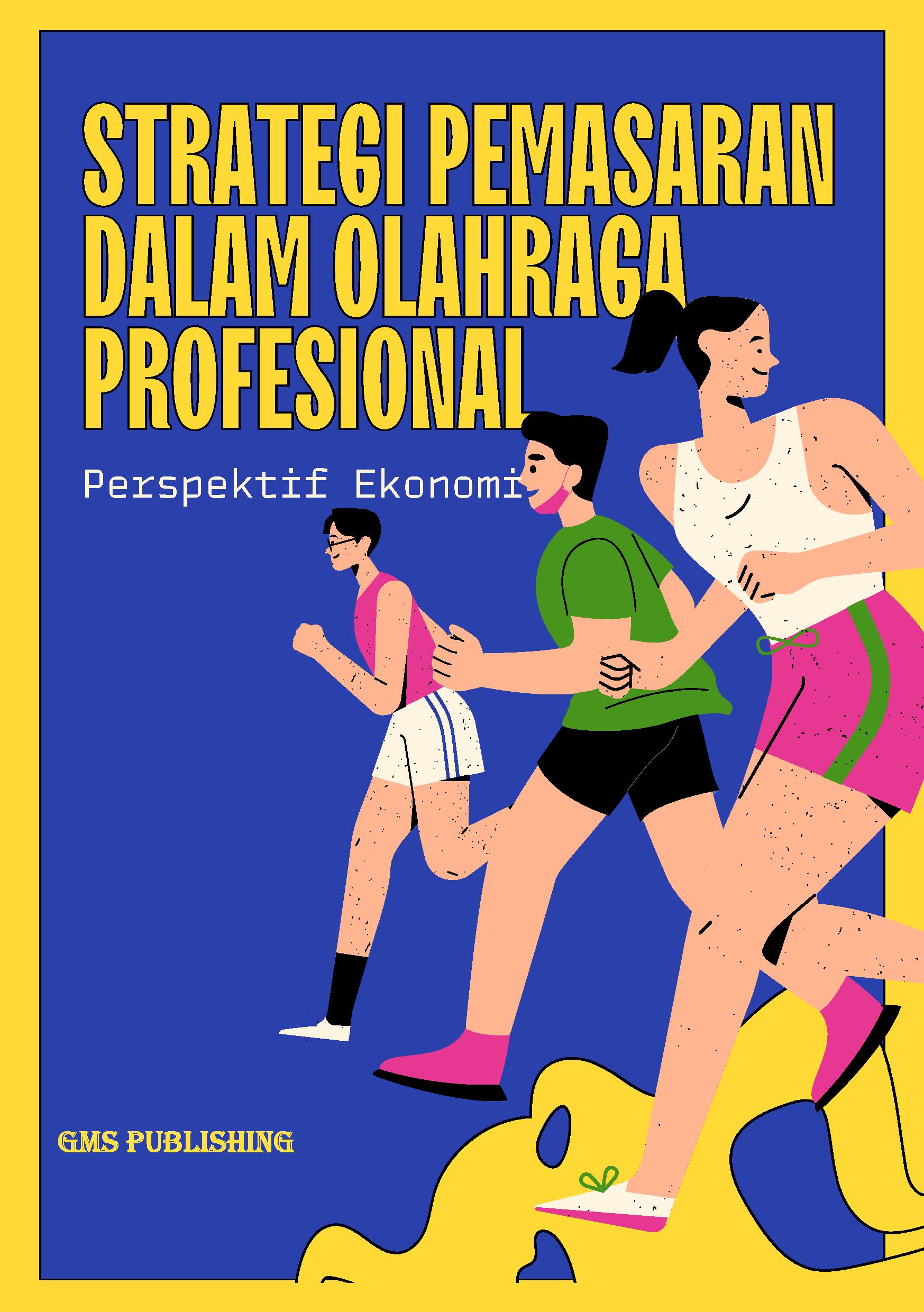 Strategi pemasaran dalam olahraga profesional: perspektif ekonomi