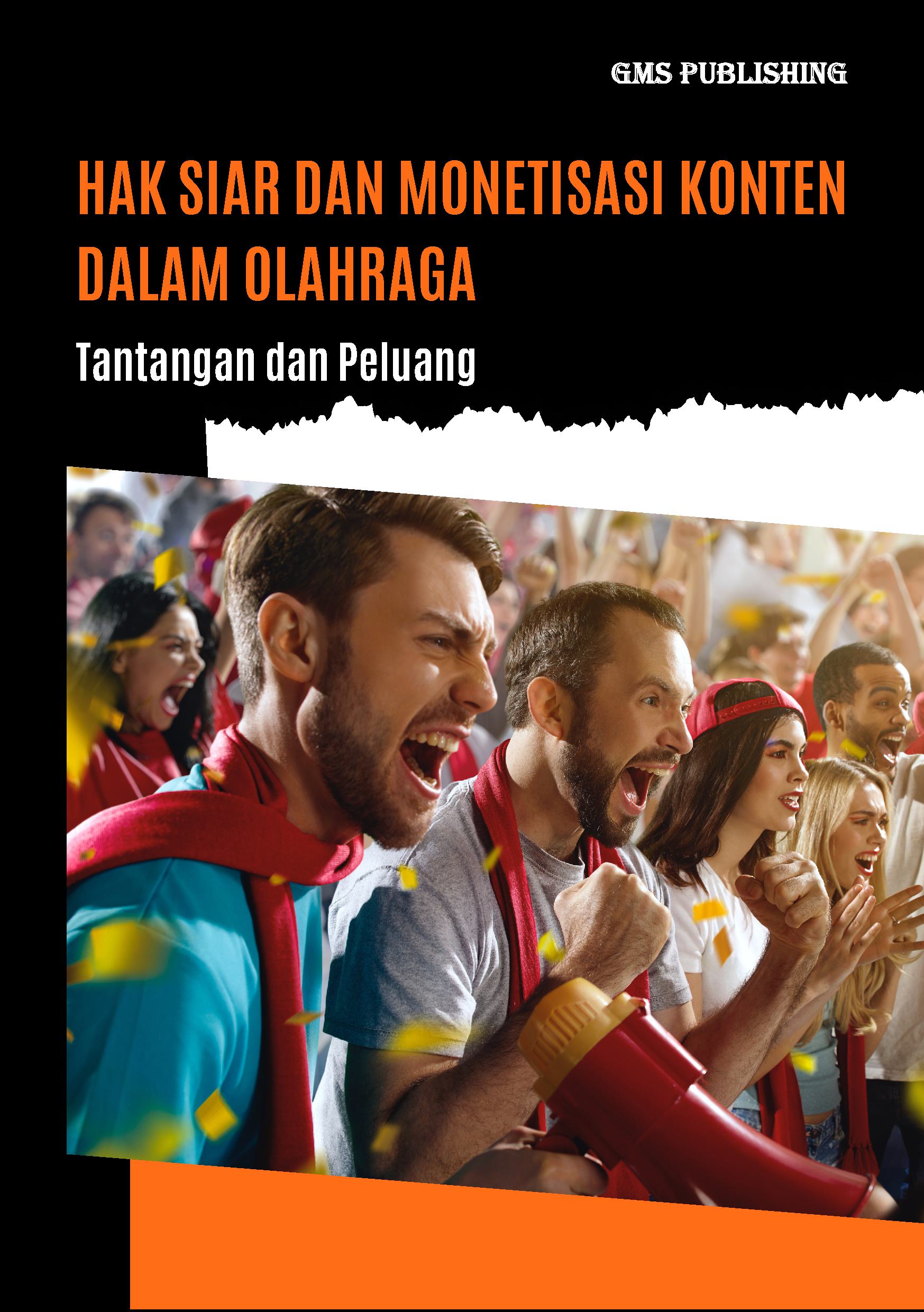 Hak siar dan monetisasi konten dalam olahraga: tantangan dan peluang