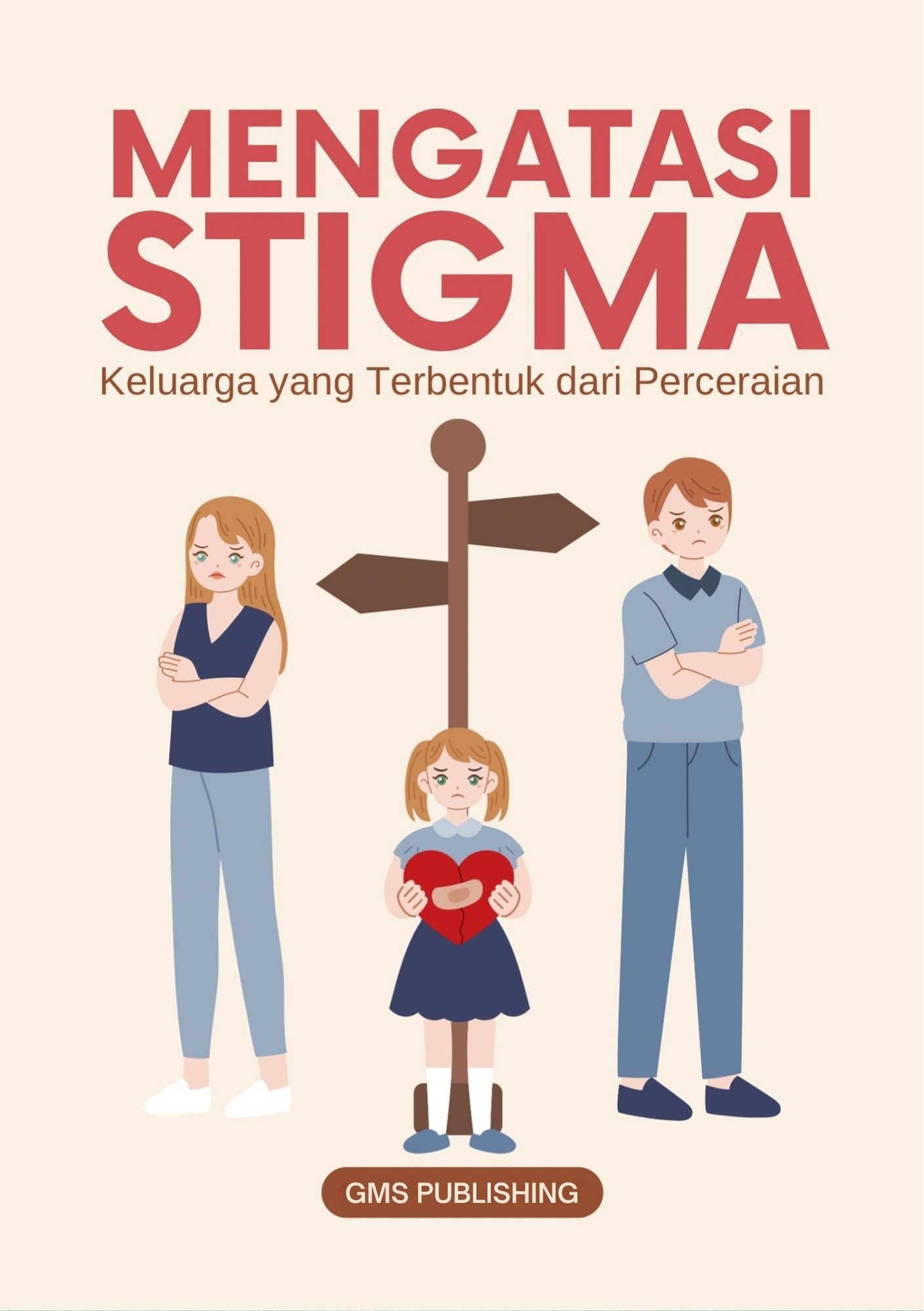 Mengatasi stigma : keluarga yang terbentuk dari perceraian