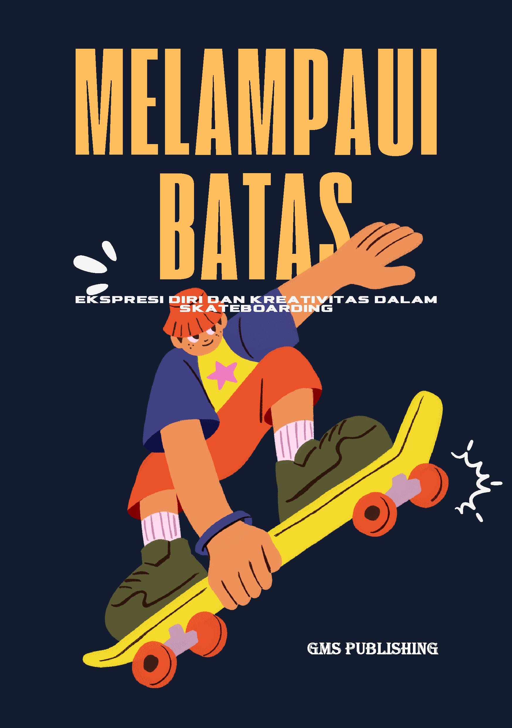 Melampaui batas: ekspresi diri dan kreativitas dalam skateboarding
