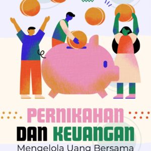 Pernikahan dan keuangan : mengelola uang bersama
