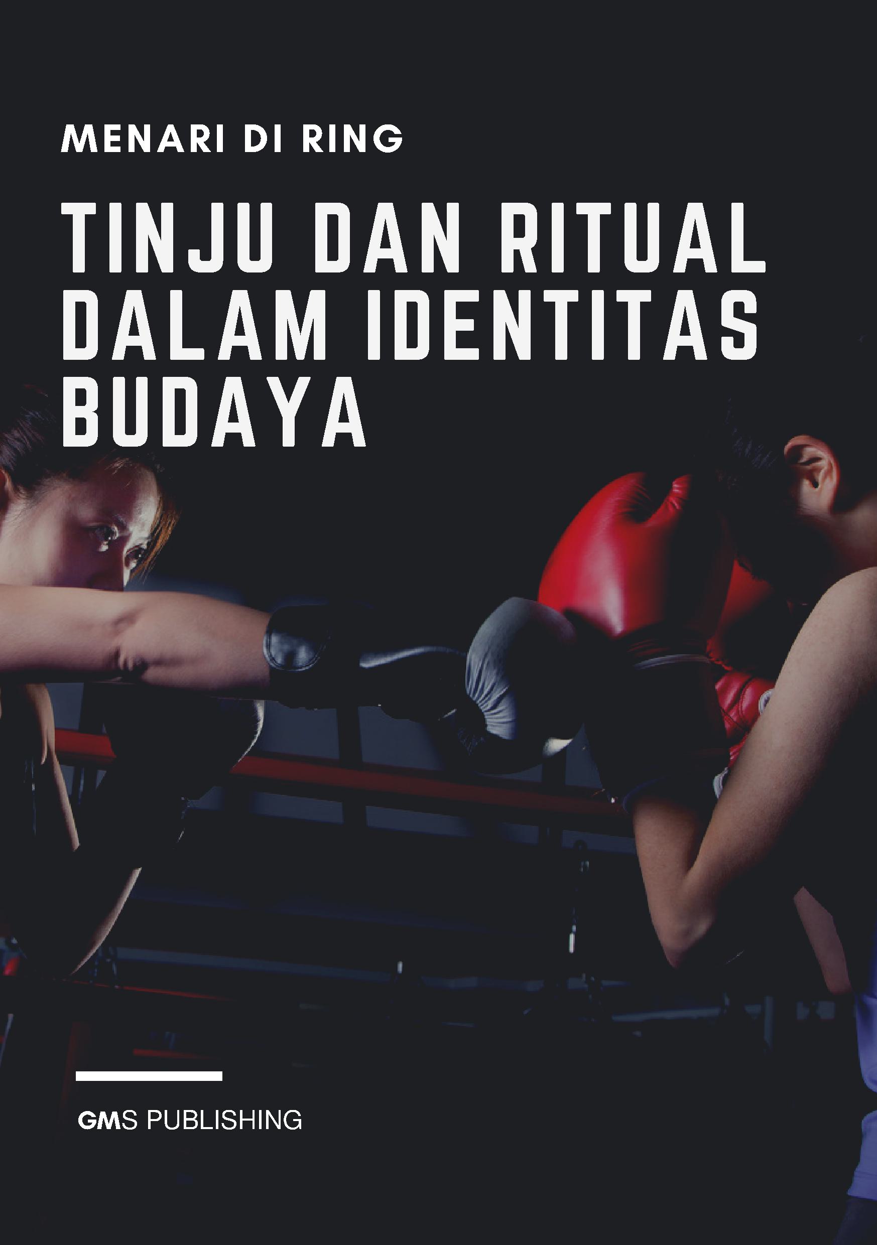 Menari di ring: tinju dan ritual dalam identitas budaya