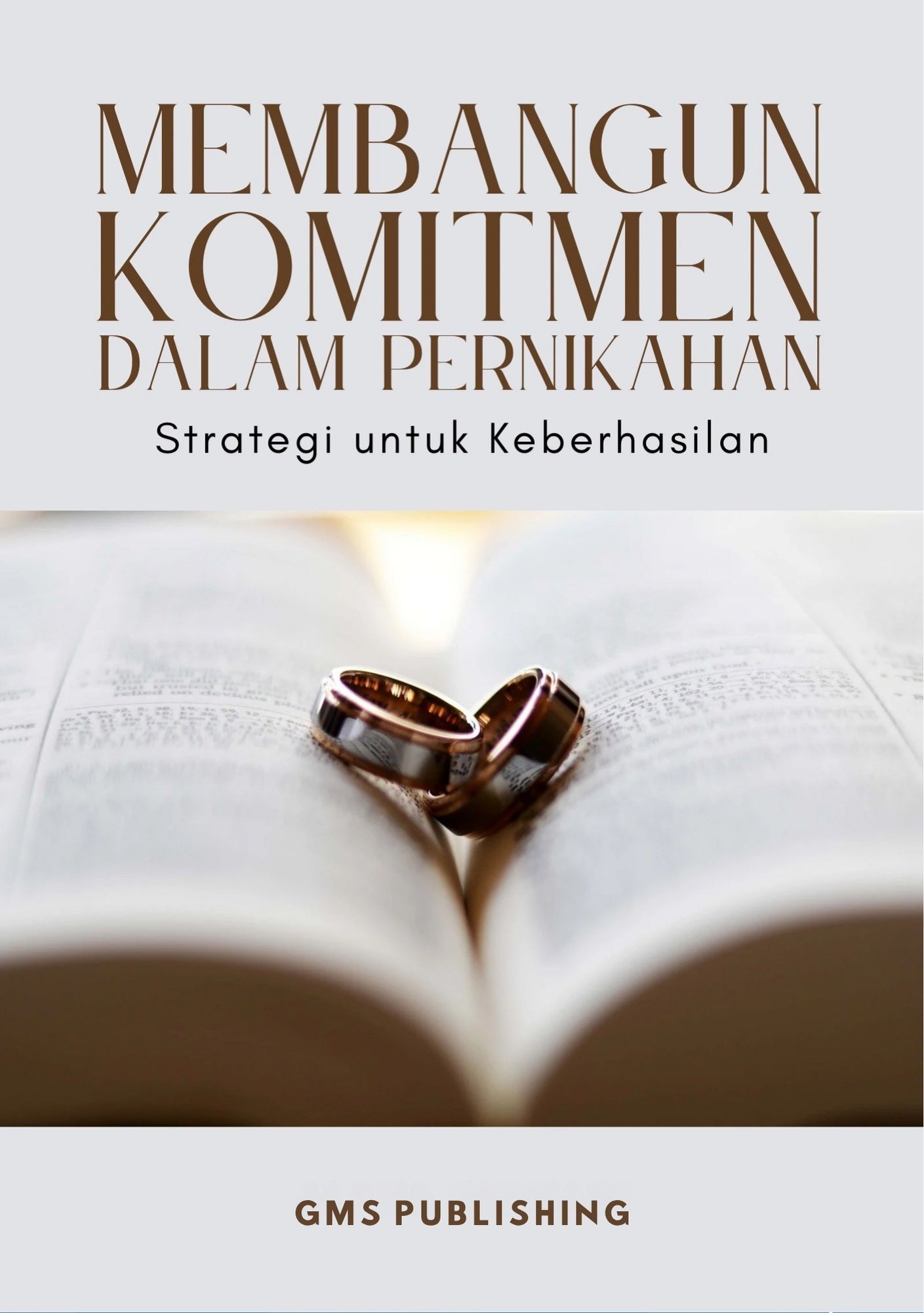 Membangun komitmen dalam pernikahan : strategi untuk keberhasilan