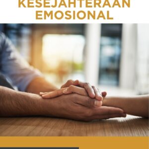 Pernikahan dan kesejahteraan emosional : menciptakan ruang aman