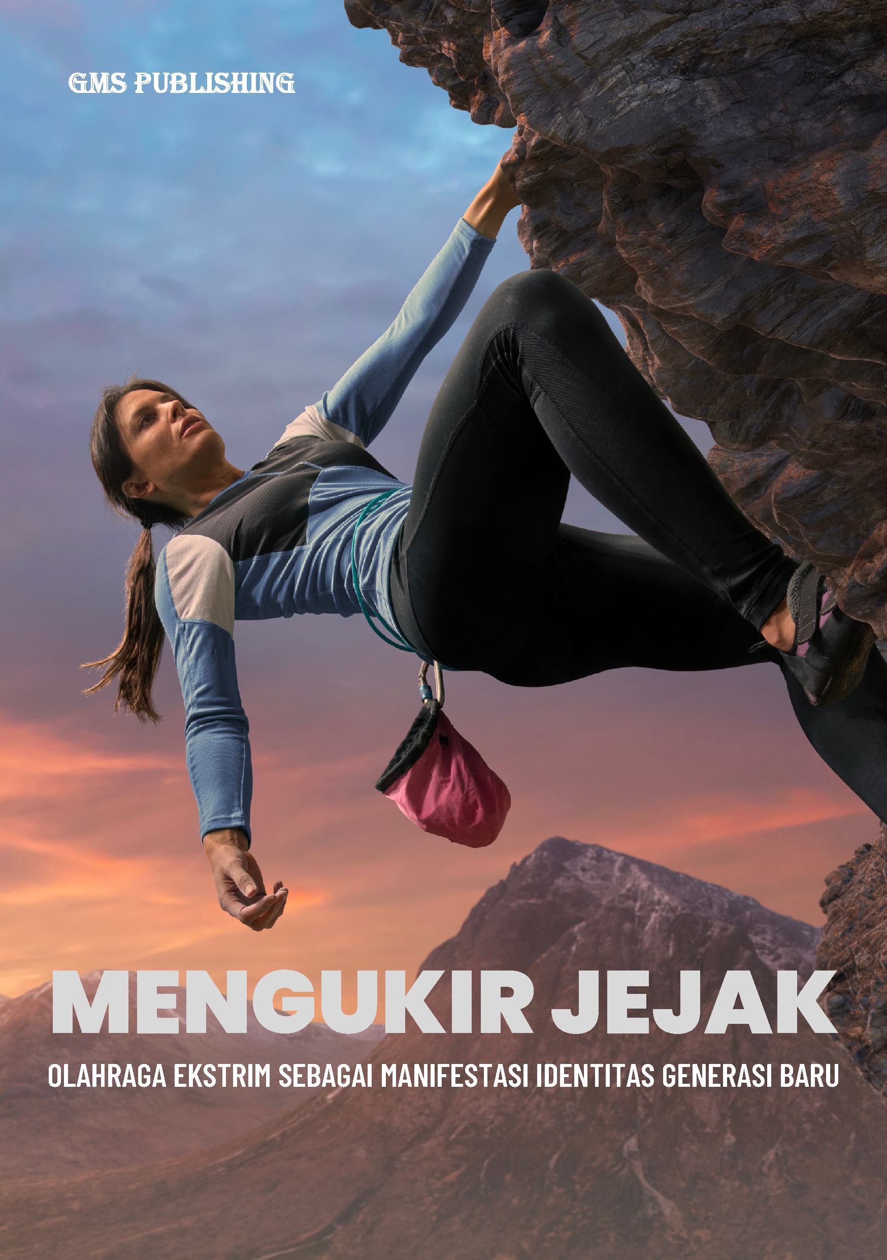 Mengukir jejak: olahraga ekstrim sebagai manifestasi identitas generasi baru