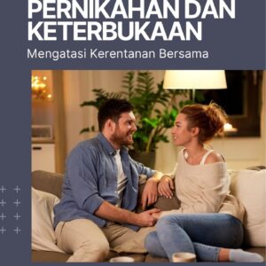 Pernikahan dan keterbukaan : mengatasi kerentanan bersama