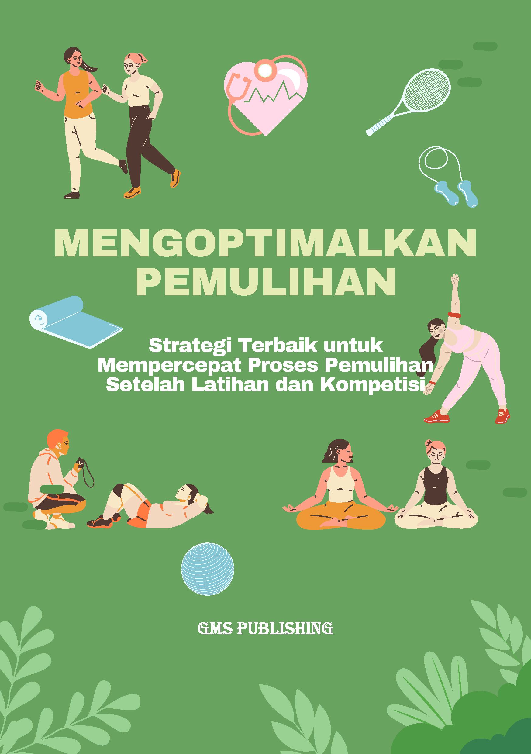 Mengoptimalkan pemulihan: strategi terbaik untuk mempercepat proses pemulihan setelah latihan dan kompetisi