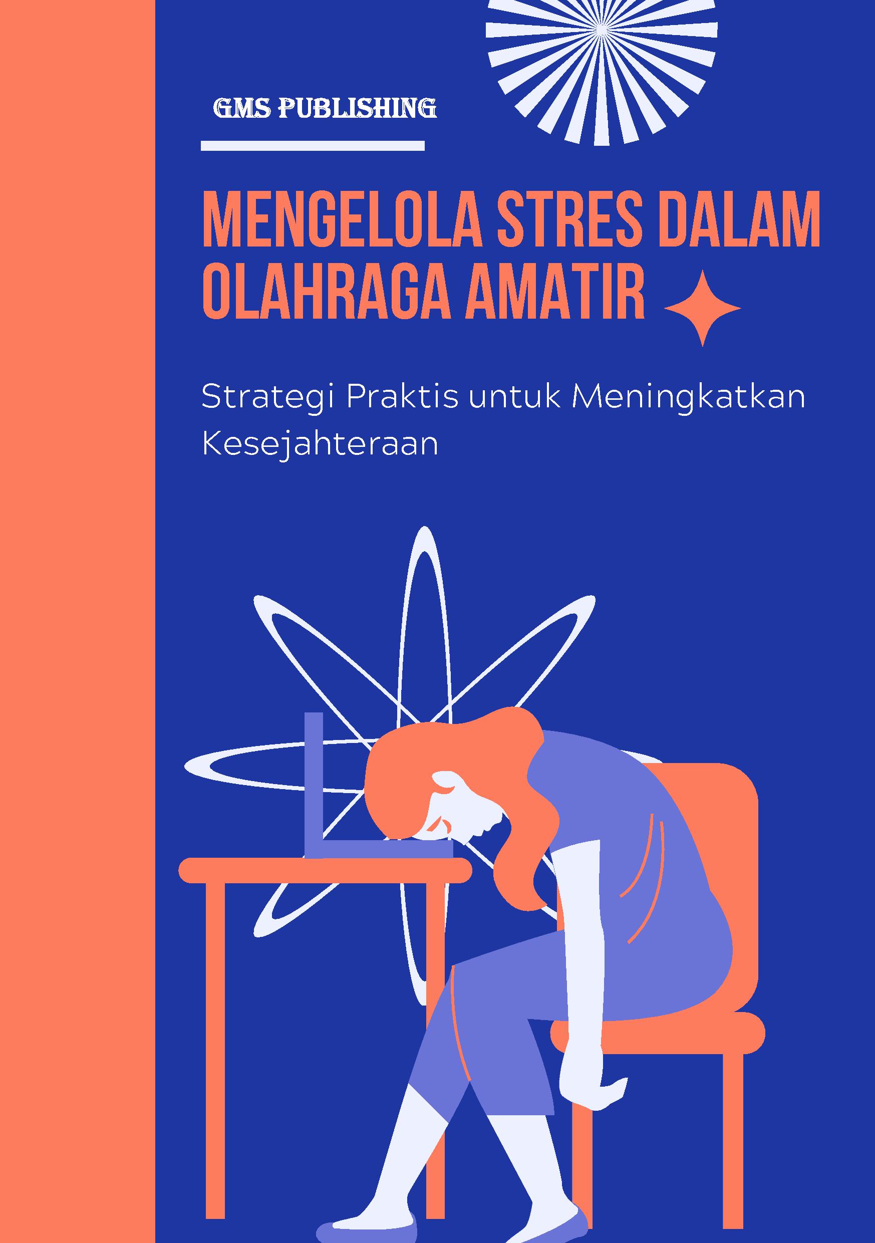 Mengelola stres dalam olahraga amatir: strategi praktis untuk meningkatkan kesejahteraan