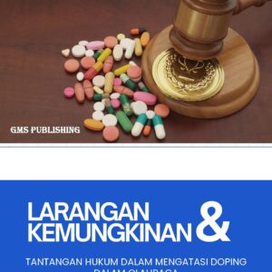 Larangan dan kemungkinan: tantangan hukum dalam mengatasi doping dalam olahraga