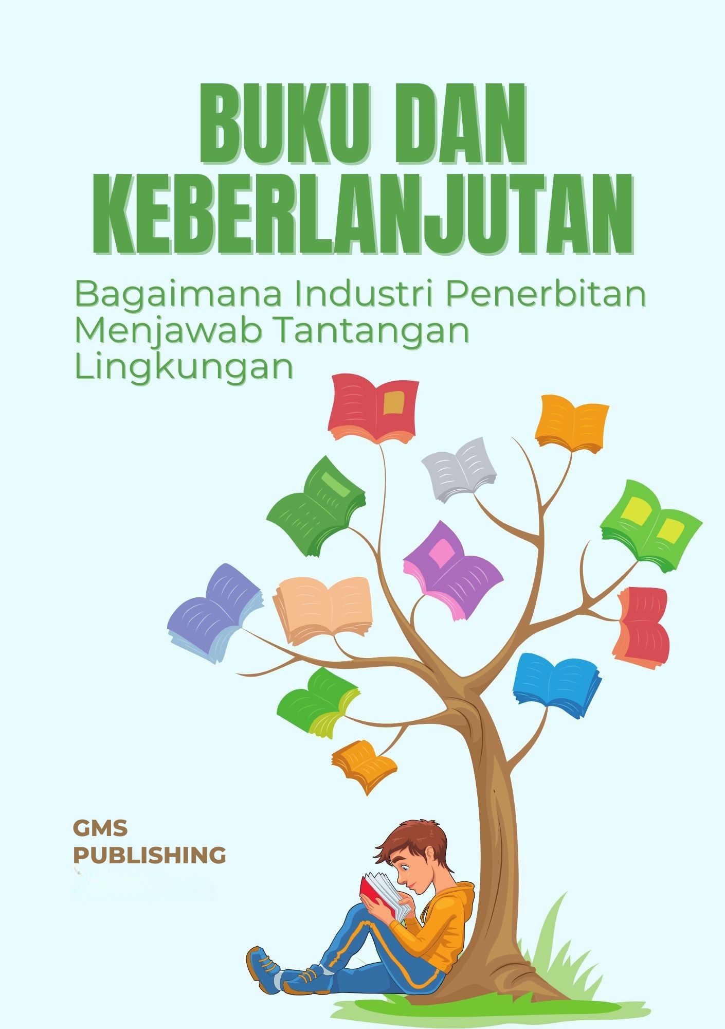 Buku dan keberlanjutan : bagaimana industri penerbitan menjawab tantangan lingkungan