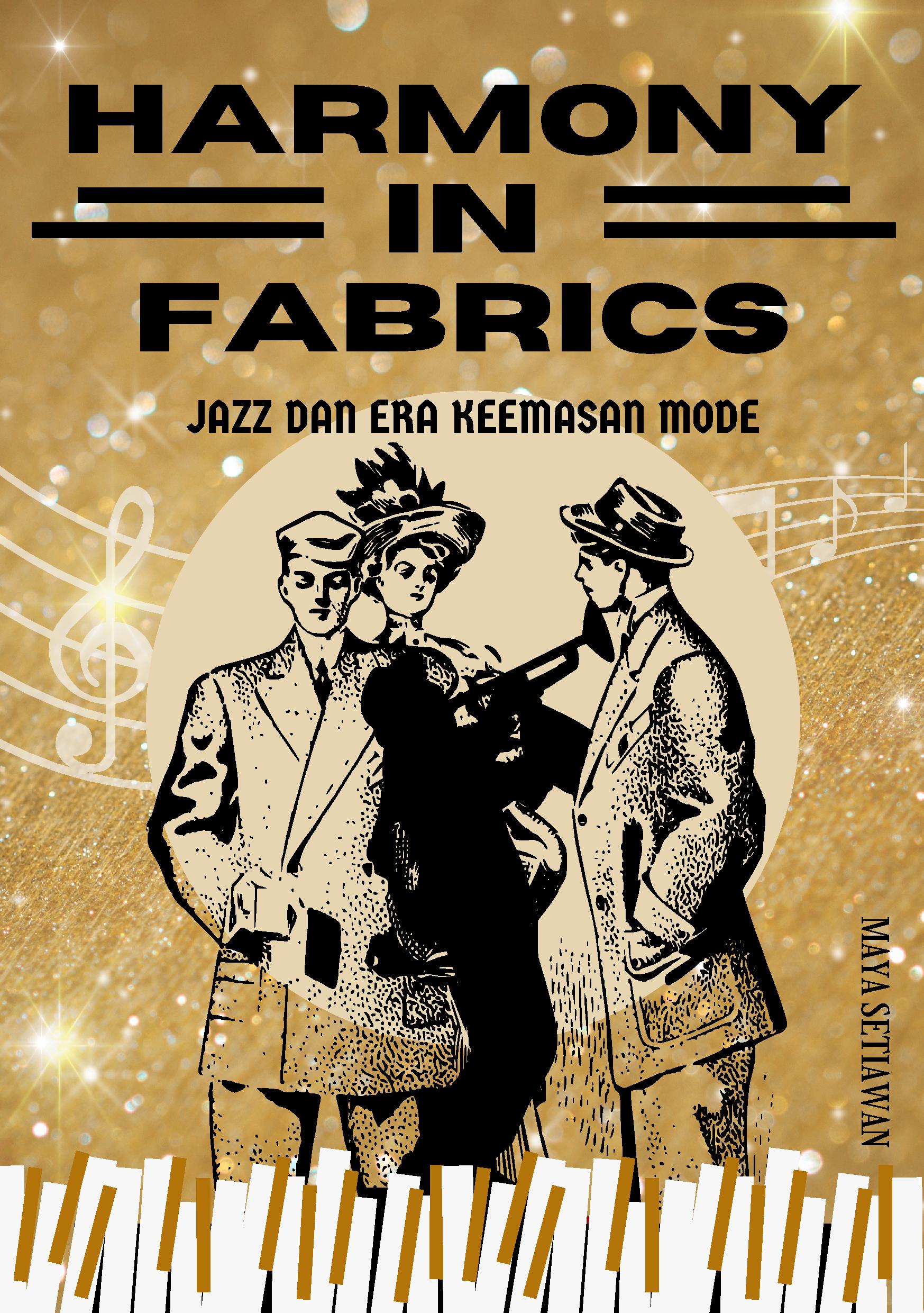 Harmony in fabrics: jazz dan era keemasan mode