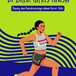 Di balik garis finish: doping dan konsekuensinya dalam karier atlet