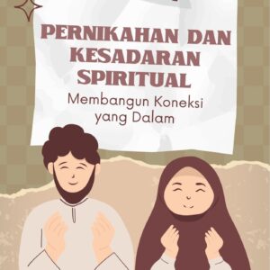 Pernikahan dan kesadaran spiritual : membangun koneksi yang dalam