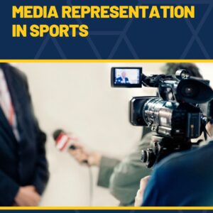 Shifting frames: media representation in sports