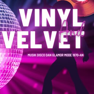 Vinyl and velvet: musik disco dan glamor mode 1970-an