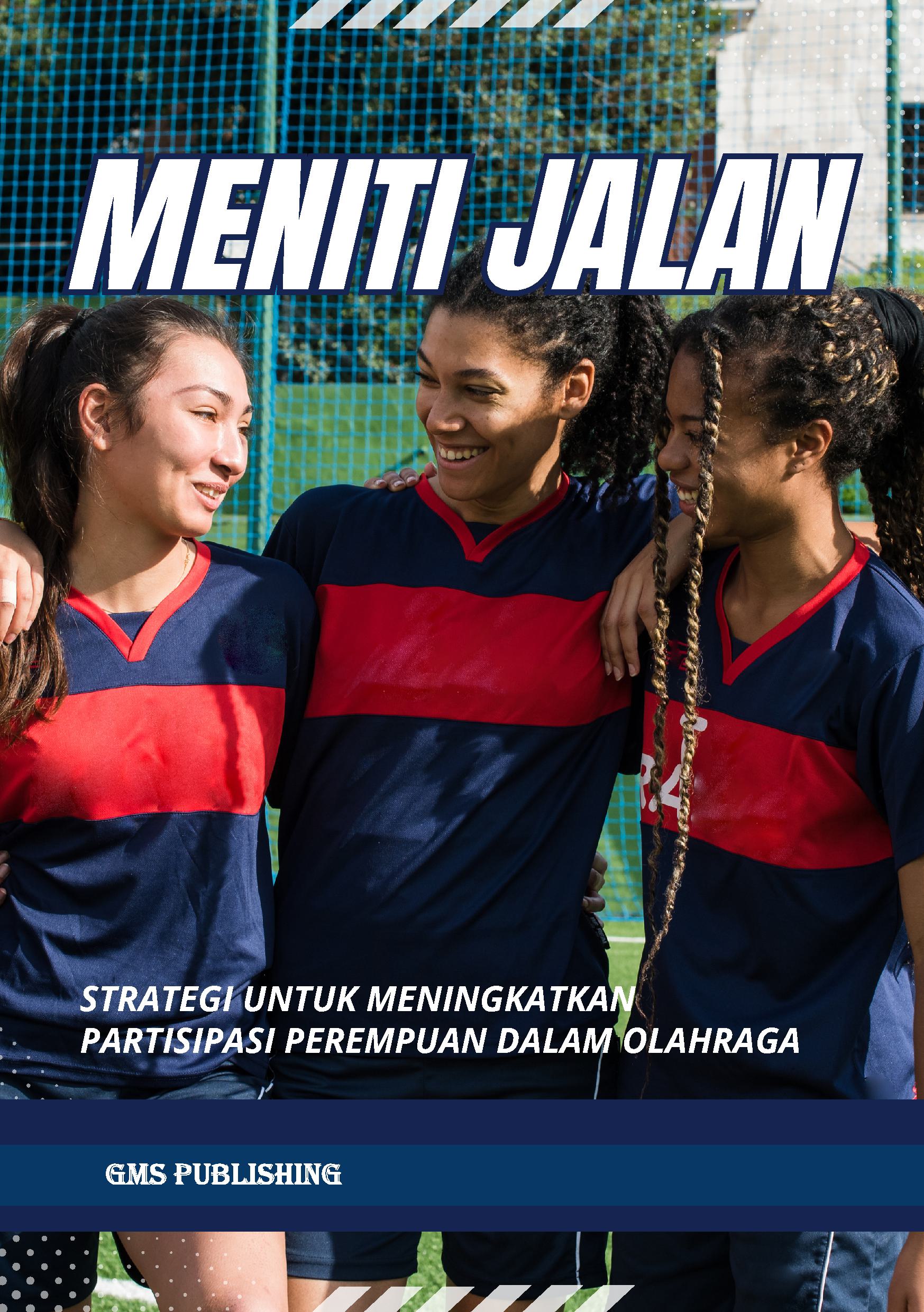 Meniti jalan: strategi untuk meningkatkan partisipasi perempuan dalam olahraga