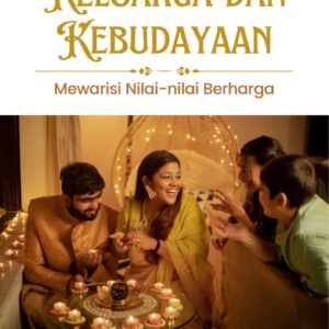 Keluarga dan kebudayaan : mewarisi nilai-nilai berharga