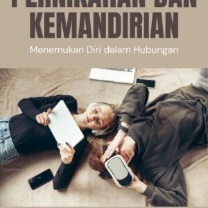 Pernikahan dan kemandirian : menemukan diri dalam hubungan