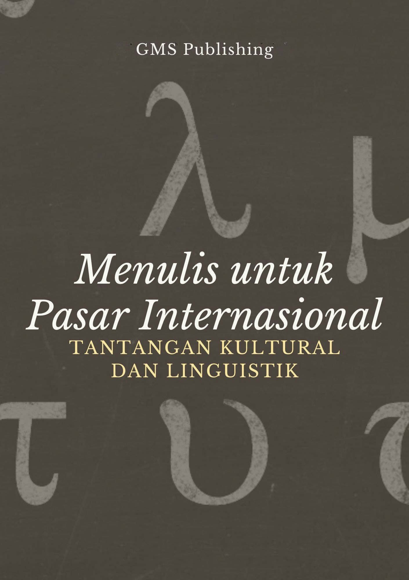 Menulis untuk pasar internasional : tantangan kultural dan linguistik