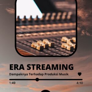 Era streaming: dampaknya terhadap produksi musik