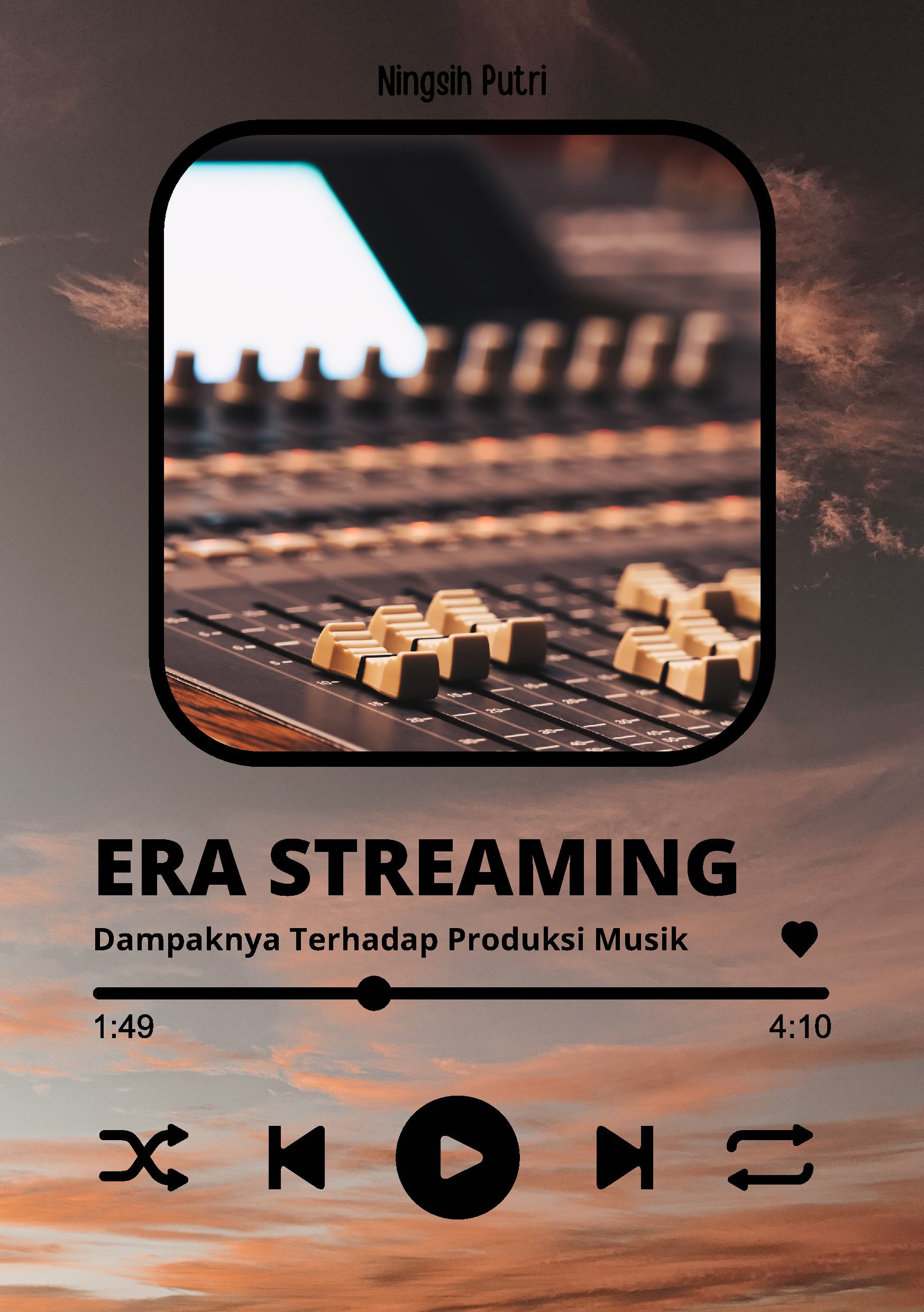 Era streaming: dampaknya terhadap produksi musik
