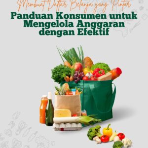 Membuat daftar belanja yang pintar: panduan konsumen untuk mengelola anggaran dengan efektif