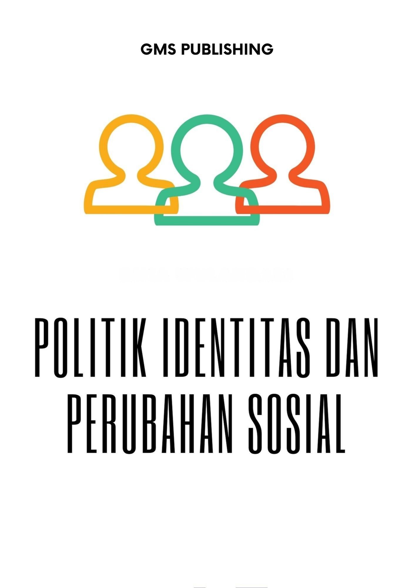 Politik identitas dan perubahan sosial