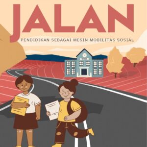 Merentang jalan : pendidikan sebagai mesin mobilitas sosial