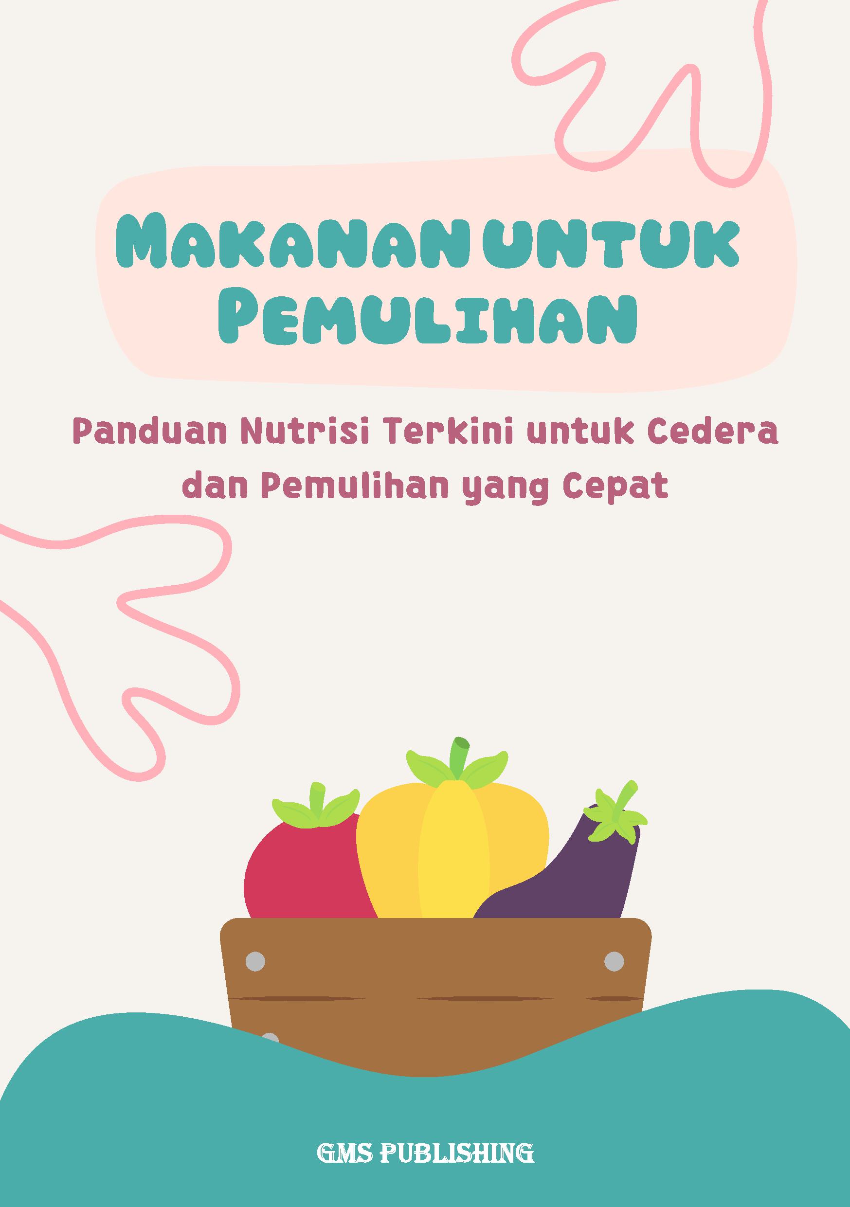 Makanan untuk pemulihan: panduan nutrisi terkini untuk cedera dan pemulihan yang cepat