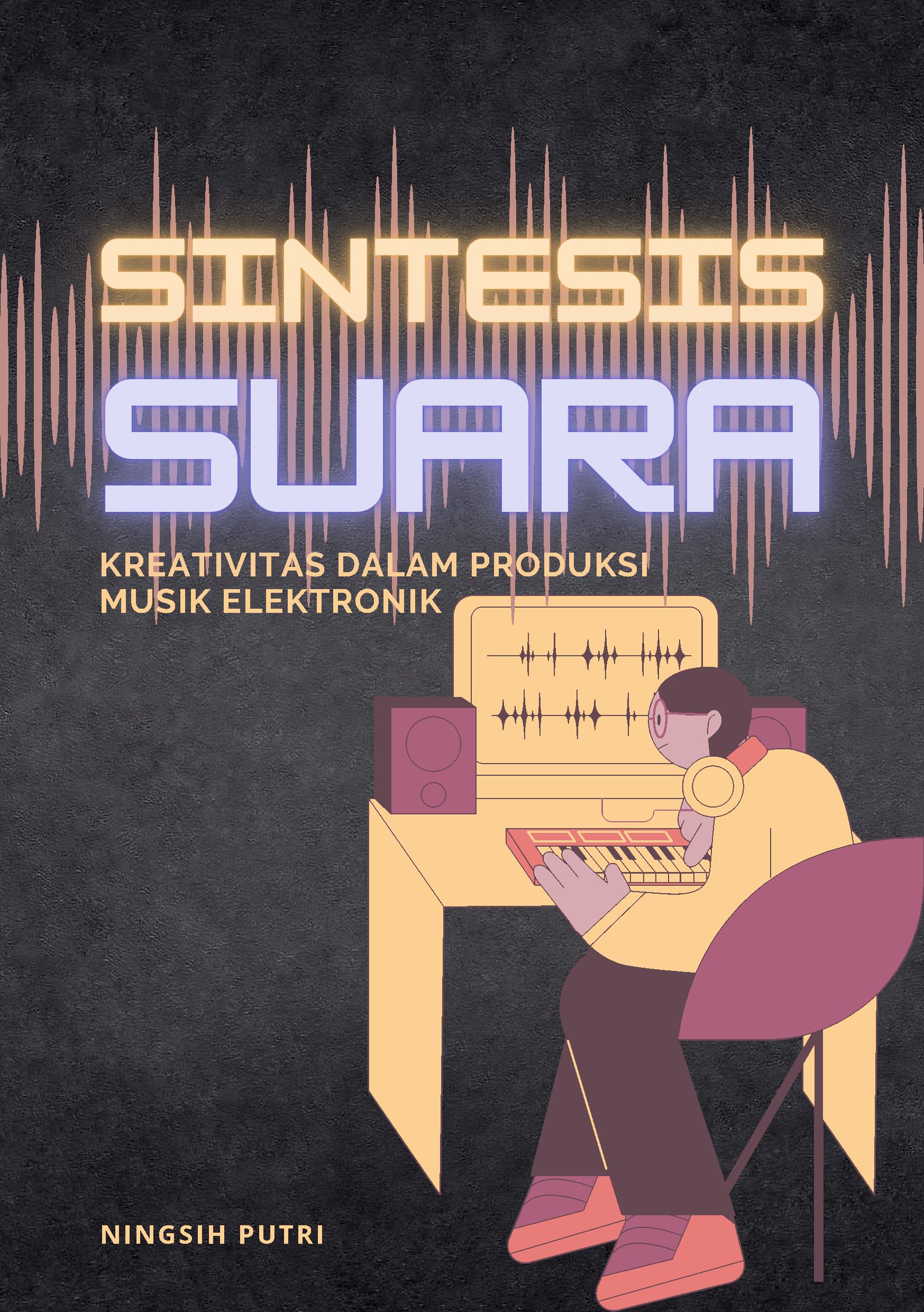 Sintesis suara: kreativitas dalam produksi musik elektronik