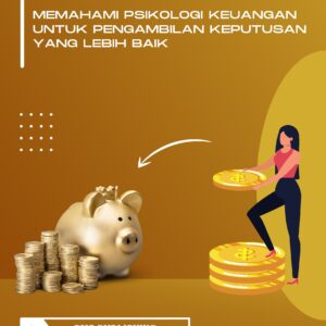 Berkomunikasi dengan uang: memahami psikologi keuangan untuk pengambilan keputusan yang lebih baik