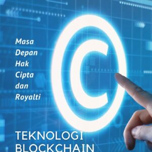 Teknologi blockchain dalam penerbitan : masa depan hak cipta dan royalti